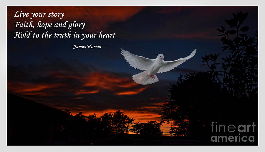 Live Your Story Faith Hope and Glory Photograph by Jim Fitzpatrick