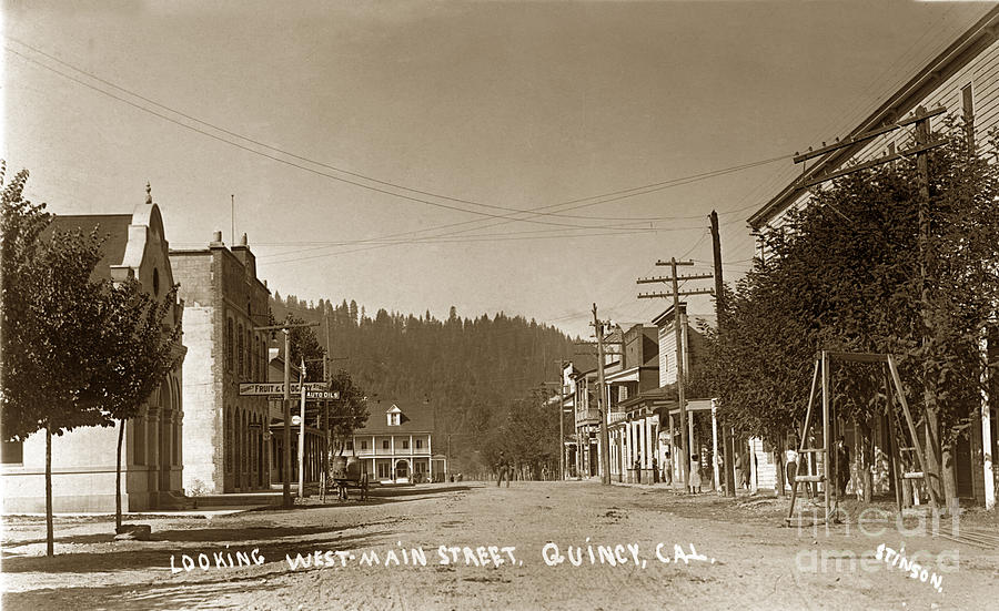 Main Street Photograph - Looking West Main Street Quincy California Stinson Photo Circa 1915 by Monterey County Historical Society