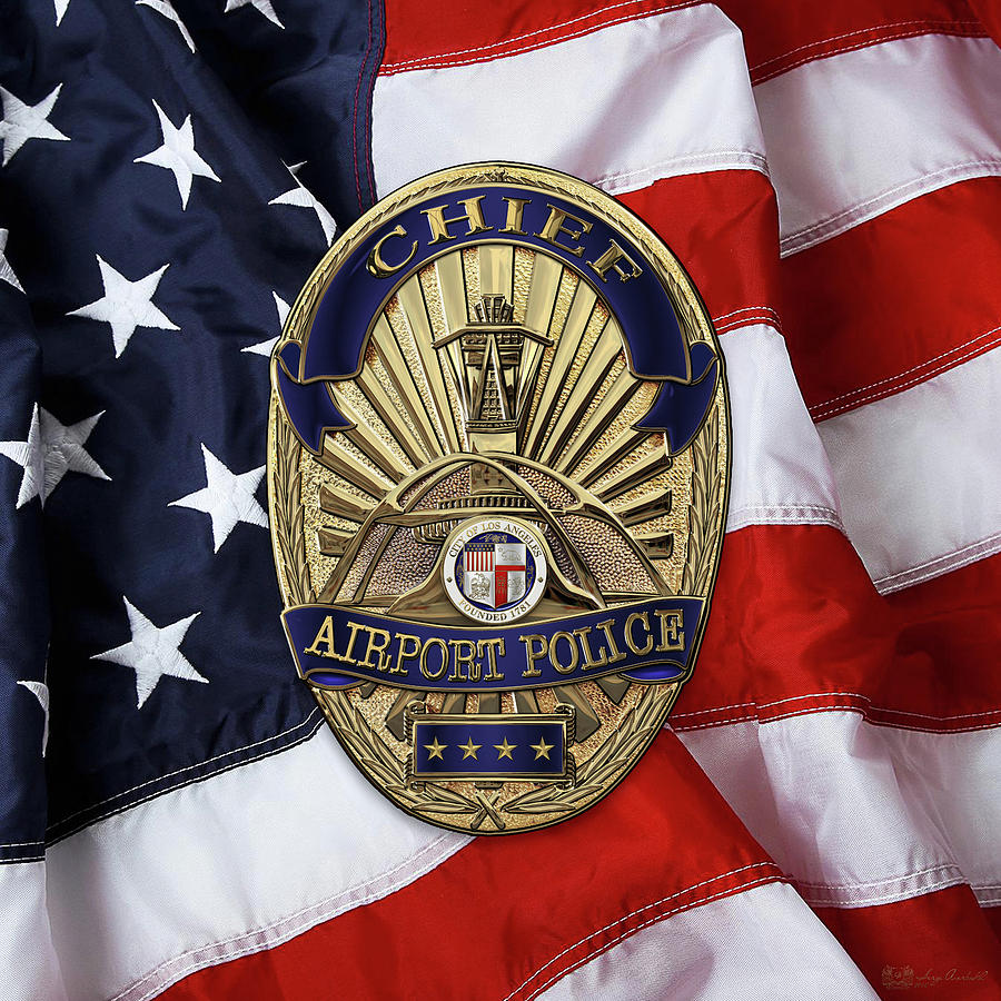 Los Angeles Airport Police Division - L A X P D  Chief Badge over American Flag Digital Art by Serge Averbukh