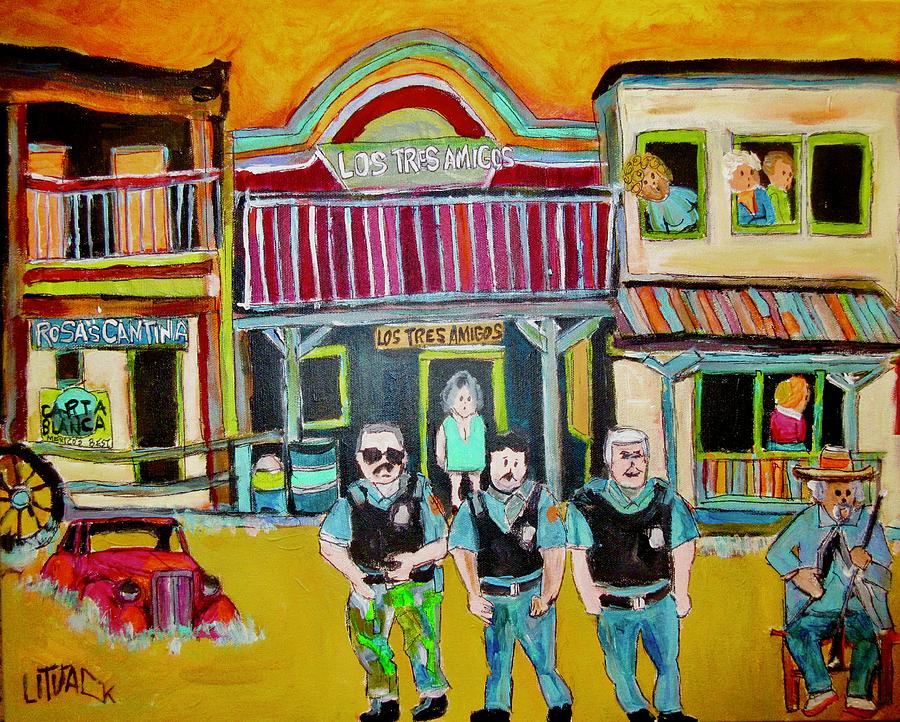 Los Tres Amigos Painting by Michael Litvack