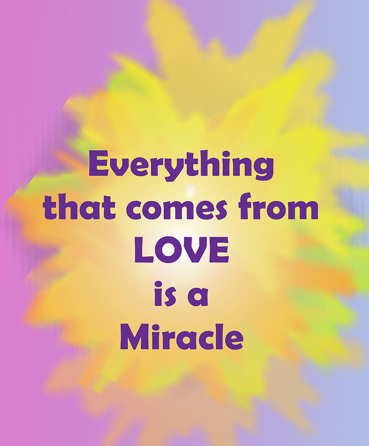 Love is a Miracle Digital Art by John Vincent Palozzi