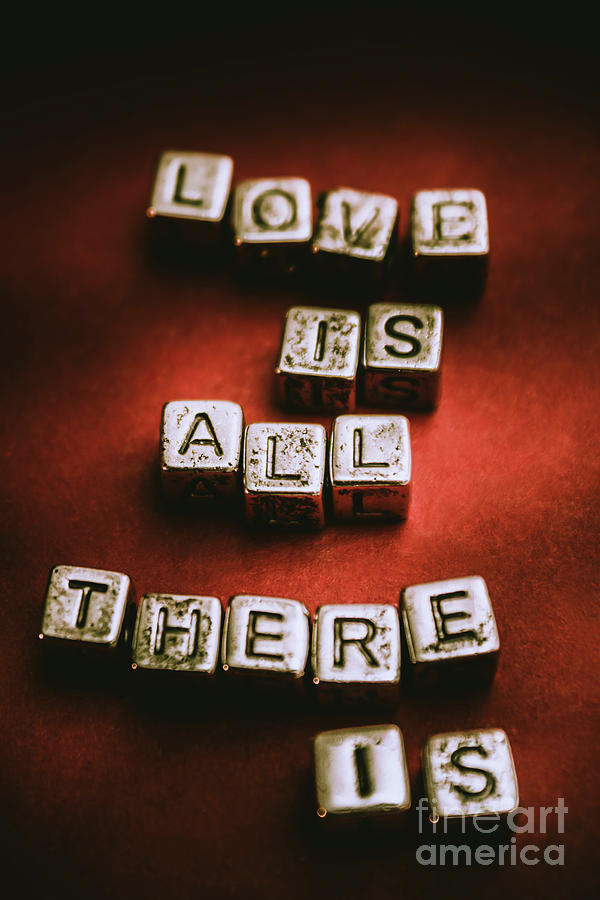 Love is all there is Photograph by Jorgo Photography