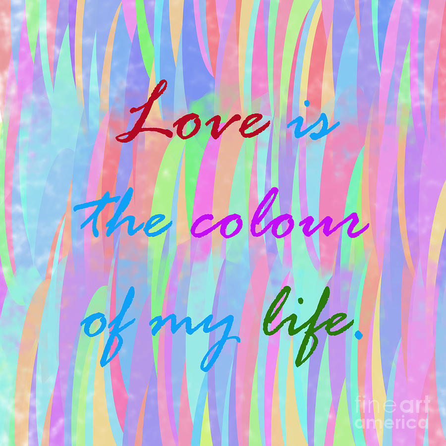 Love Is The Colour Digital Art by Susan Stevenson