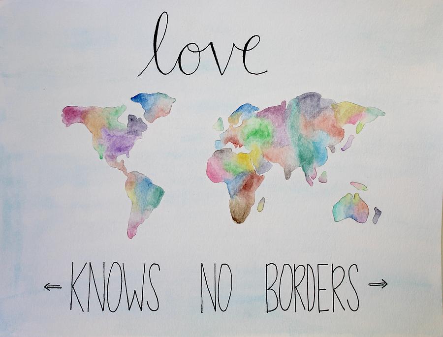 Love Knows No Borders Painting by Sarah Newell - Pixels