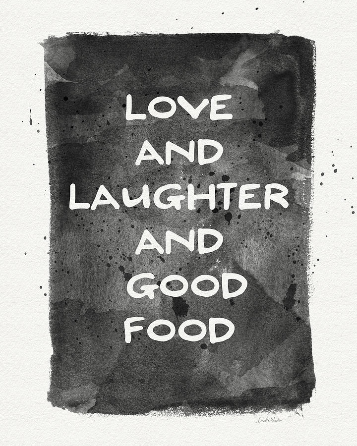 Watercolor Painting - Love Laughter And Good Food- Art by Linda Woods by Linda Woods