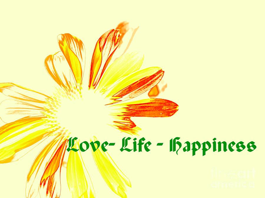 Love - Life - Happiness Digital Art
