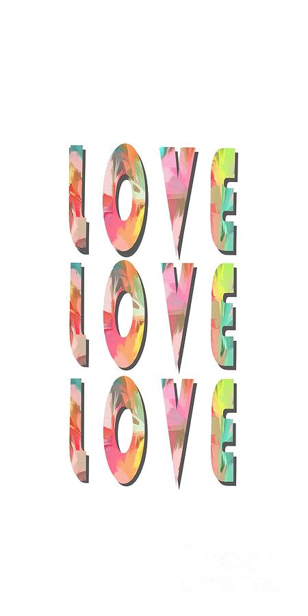 Typography Painting - Love Love Love phone case by Edward Fielding