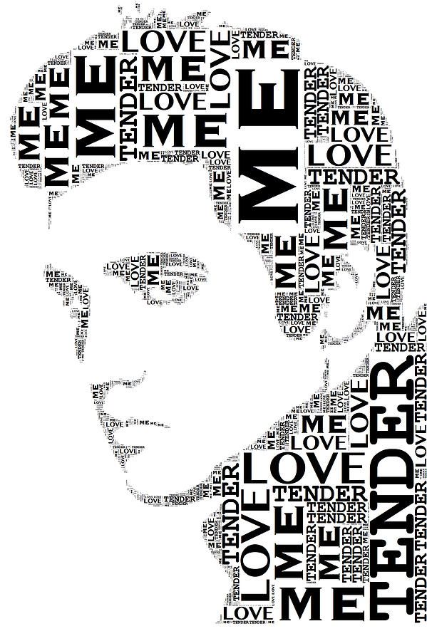 Love Me Tender Elvis Presley WordArt Digital Art by Alice Gipson