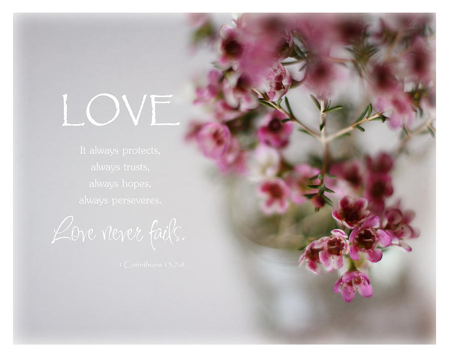 Love Never Fails Photograph by Inspired Arts