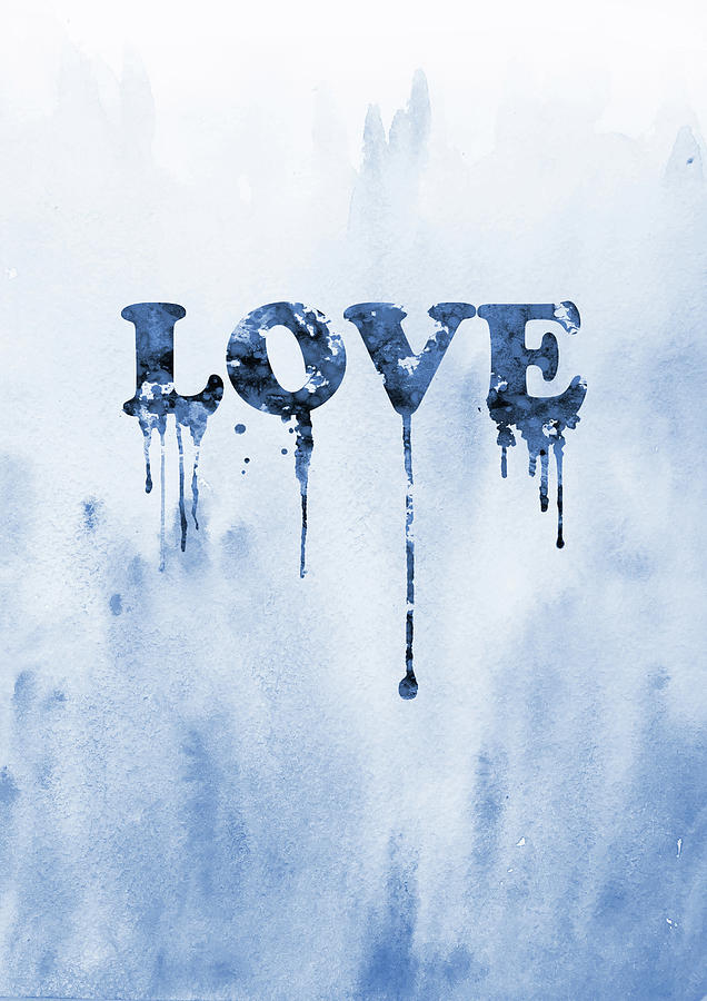 Love Quote-blue Digital Art by Erzebet S - Fine Art America