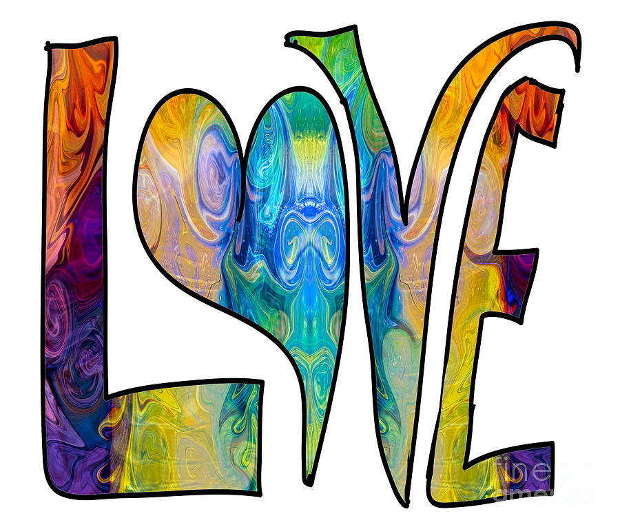 Loving Life Abstract Inspirational Artwork by Omaste Witkowski  Digital Art by Omaste Witkowski