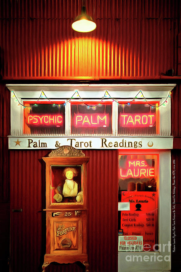 Madame Lauries Psychic Palm Tarot Fortune Be Told Closed For Holiday Please Use ATM circa 2016 Photograph by Wingsdomain Art and Photography