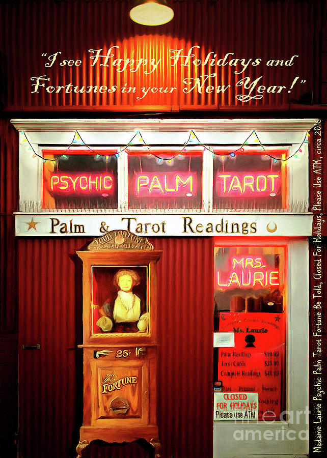 Madame Lauries Psychic Palm Tarot Fortune Be Told Closed For Holiday Please Use ATM Holiday Card Photograph by Wingsdomain Art and Photography