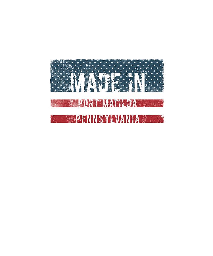 Flag Digital Art - Made in Port Matilda, Pennsylvania by Tinto Designs