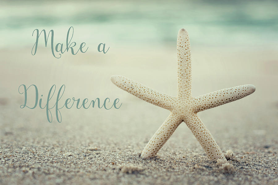 Inspirational Photograph - Make a Difference Starfish Vintage by Terry DeLuco