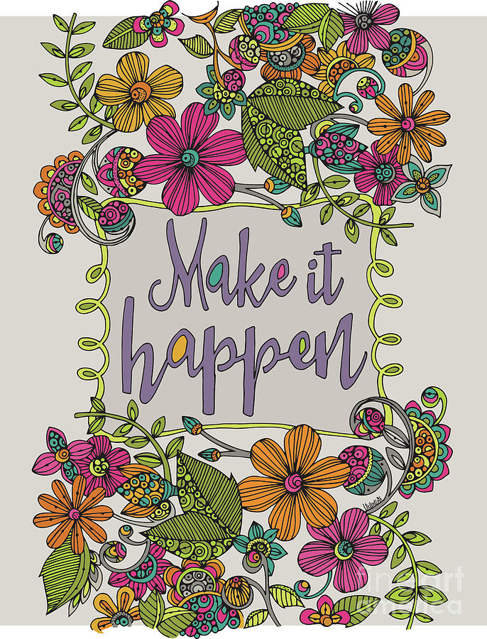 Flower Digital Art - Make It Happen by MGL Meiklejohn Graphics Licensing