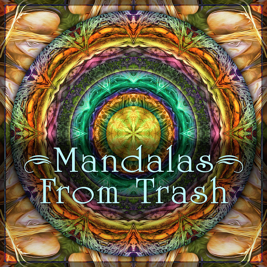 Mandalas From Trash Digital Art by Becky Titus