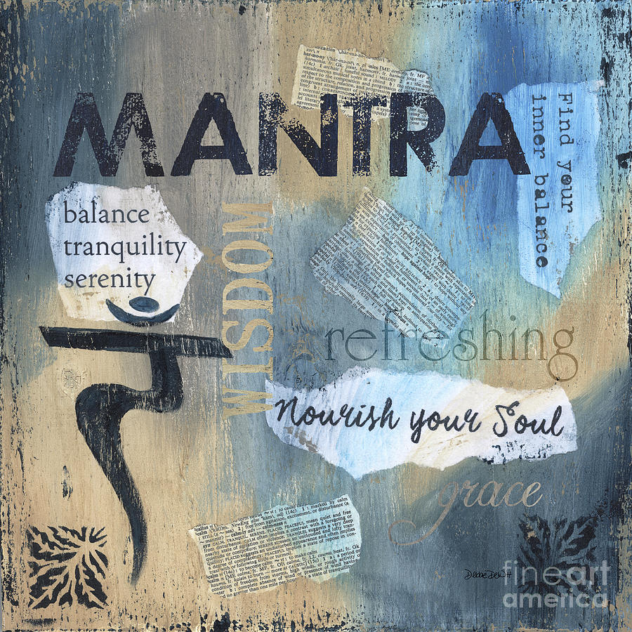 Inspirational Painting - Mantra by Debbie DeWitt