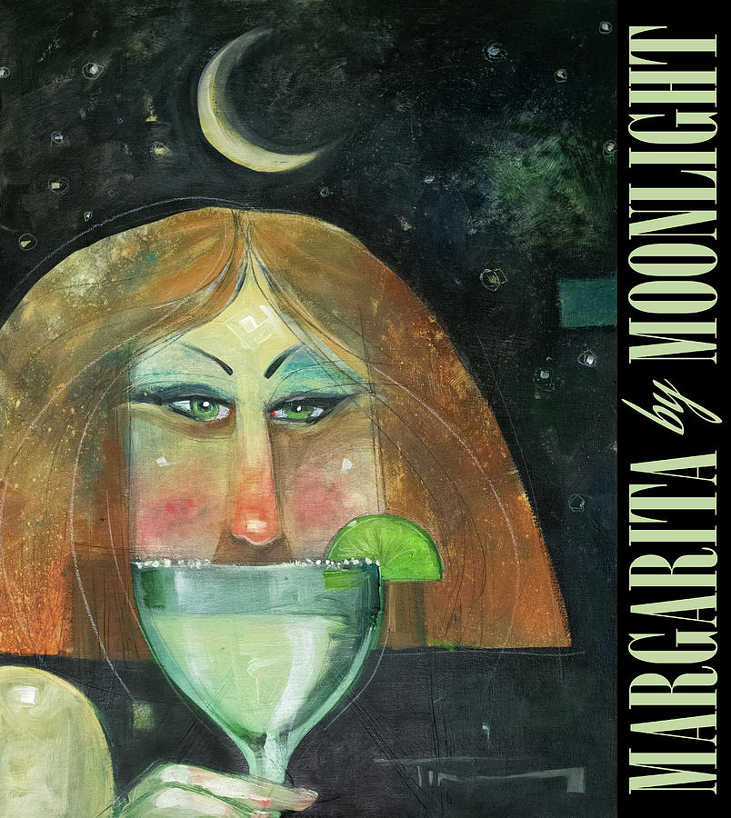 Margarita by Moonlight Poster Painting by Tim Nyberg