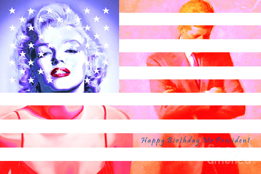 Marilyn Monroe Happy Birthday Mr President 20160105 Photograph by Wingsdomain Art and Photography