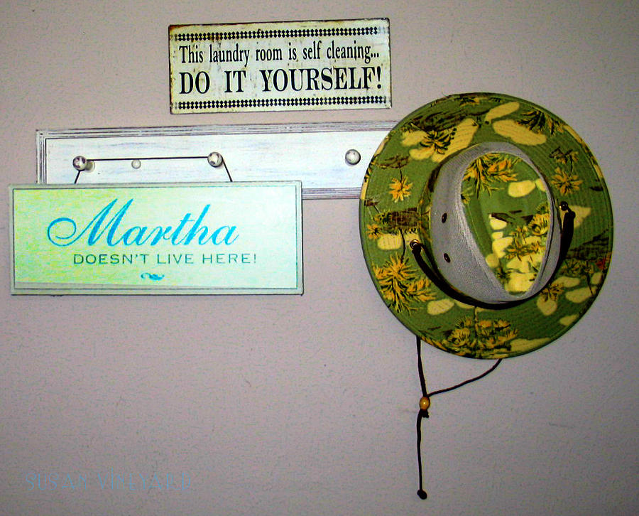 Martha Doesnt Live Here Photograph by Susan Vineyard