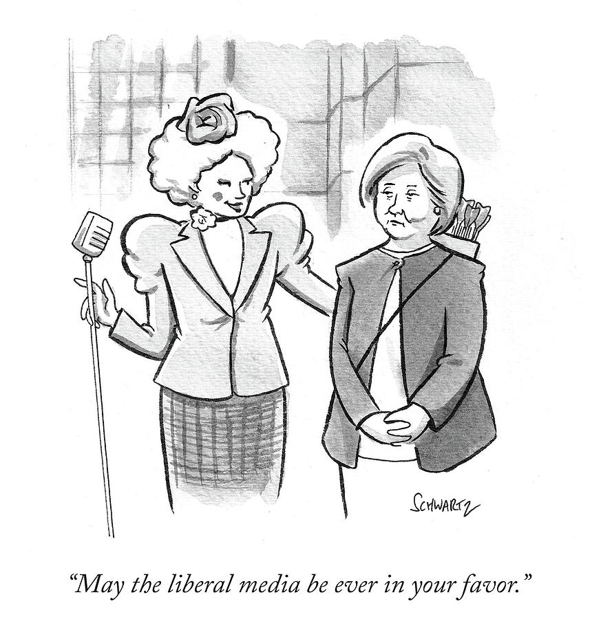 May the liberal media be ever in your favor Drawing by Benjamin Schwartz