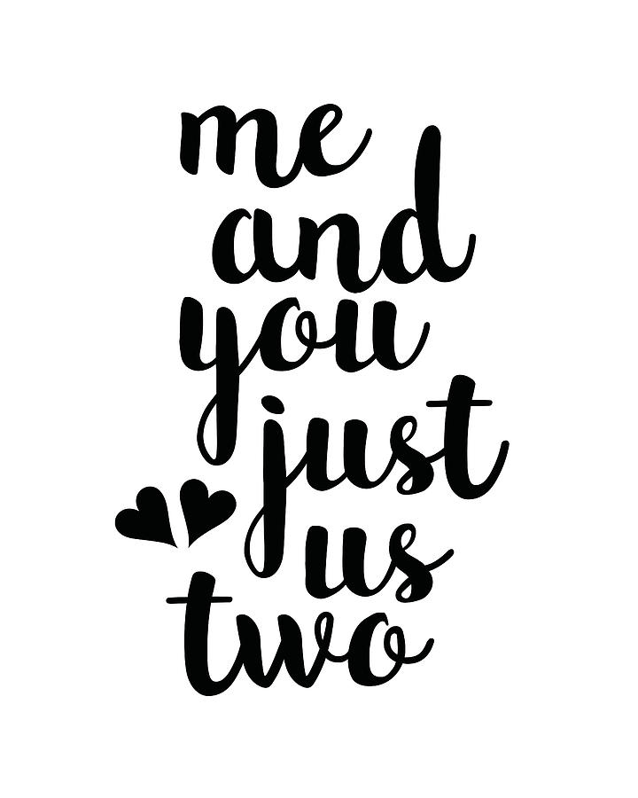 Black And White Mixed Media - Me and you just us two by Studio Grafiikka