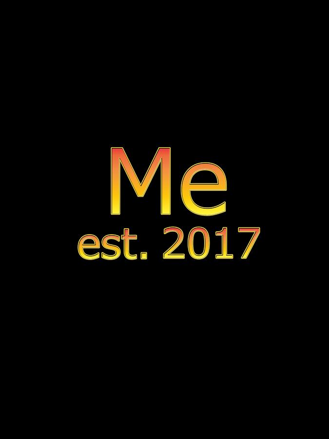 Me est. 2017 Digital Art by Bill Owen