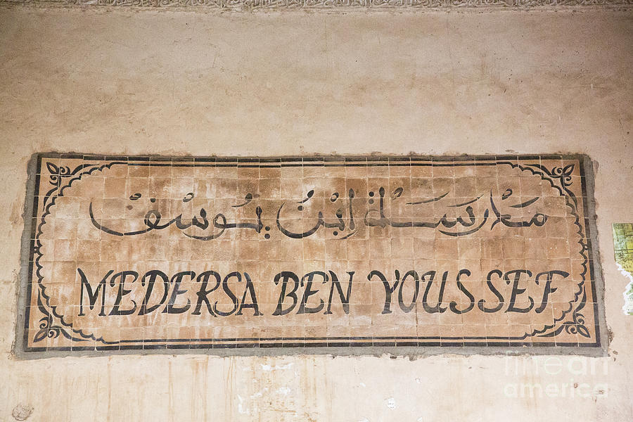 Medersa Ben Youssef Sign  Photograph by Chuck Kuhn