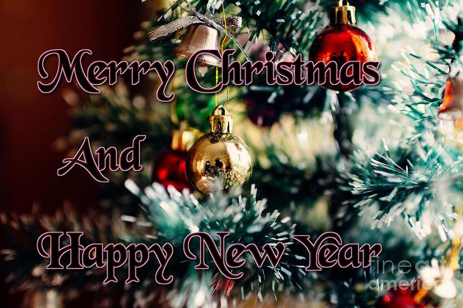 Merry Christmas And Happy New Year Photograph