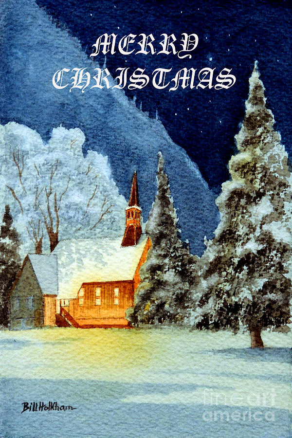 Merry Christmas Card Yosemite Valley Chapel Painting by Bill Holkham