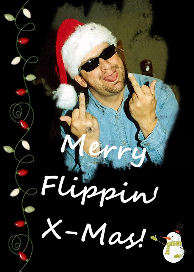Merry Flippin Christmas White Font Photograph by Joseph C Hinson