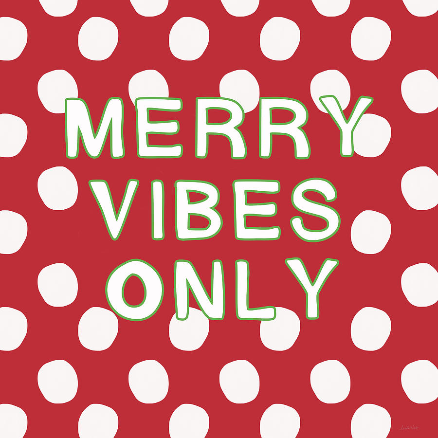 Christmas Digital Art - Merry Vibes Only Polka Dots- Art by Linda Woods by Linda Woods