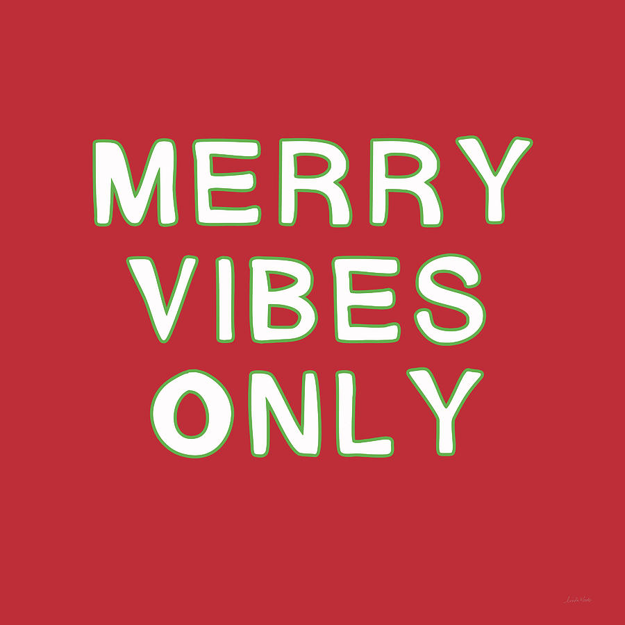 Christmas Digital Art - Merry Vibes Only Red- Art by Linda Woods by Linda Woods