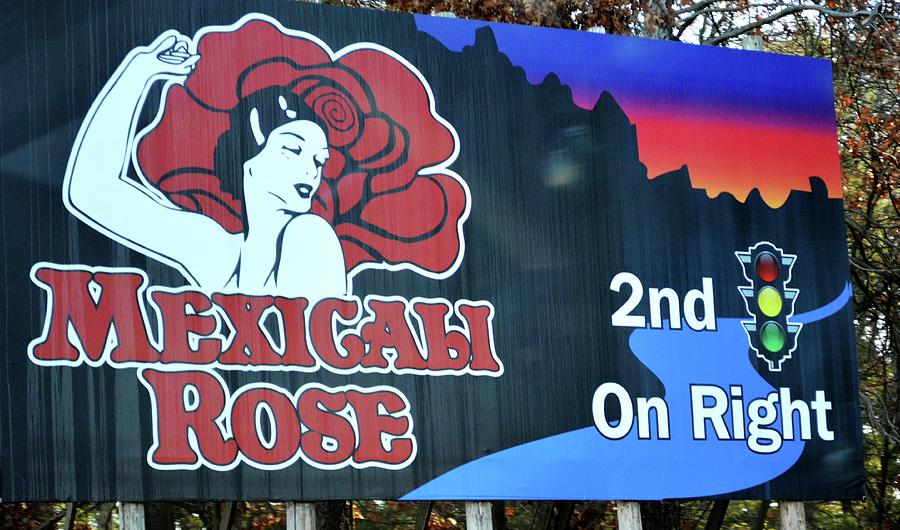 Mexicali Rose Sign Photograph