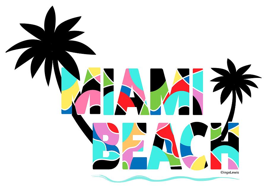 Miami Beach, Florida Pop Art Typography Digital Art by Inge Lewis