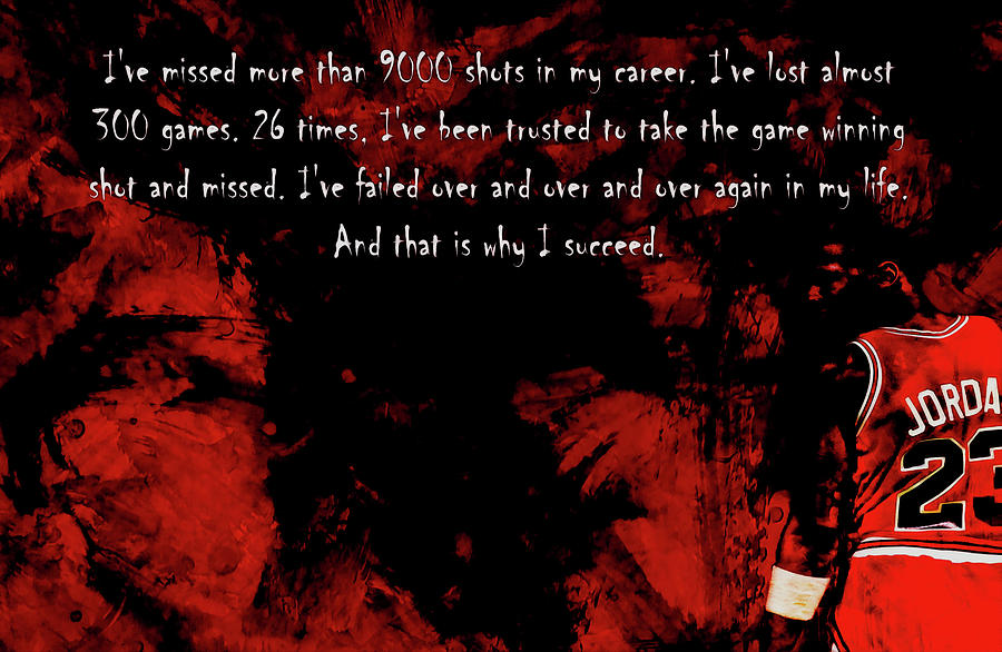 Michael Jordan Motivational Quote Art 1c Mixed Media by Brian Reaves