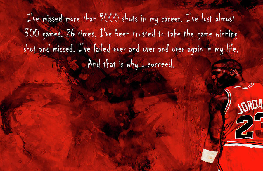 Michael Jordan Motivational Quote Art 1f Mixed Media by Brian Reaves