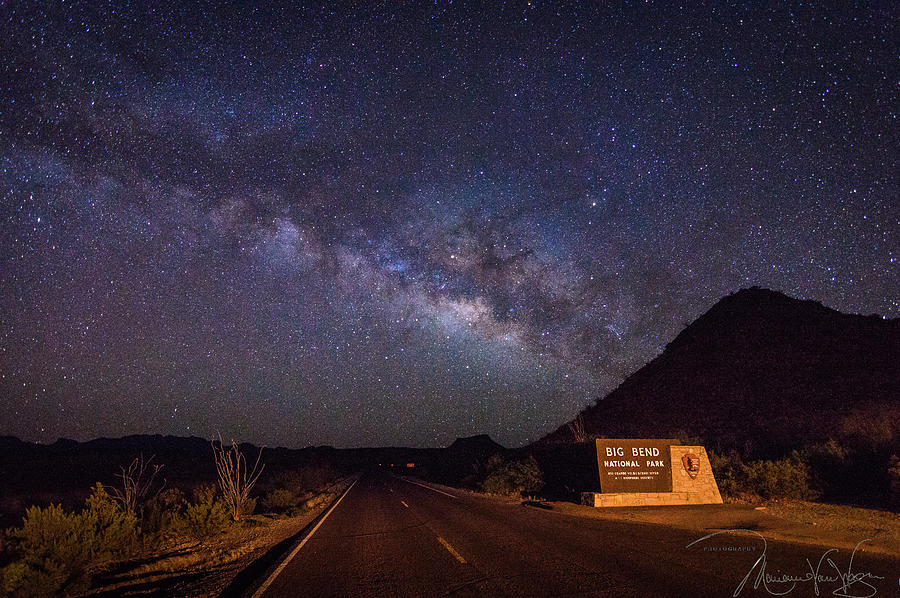 Milky Way over Big Bend Photograph by Marianne Van Wagner - Fine Art ...