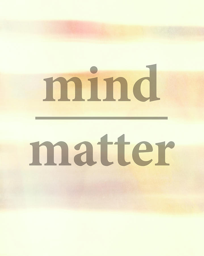 Typography Painting - Mind Over Matter by Ann Powell