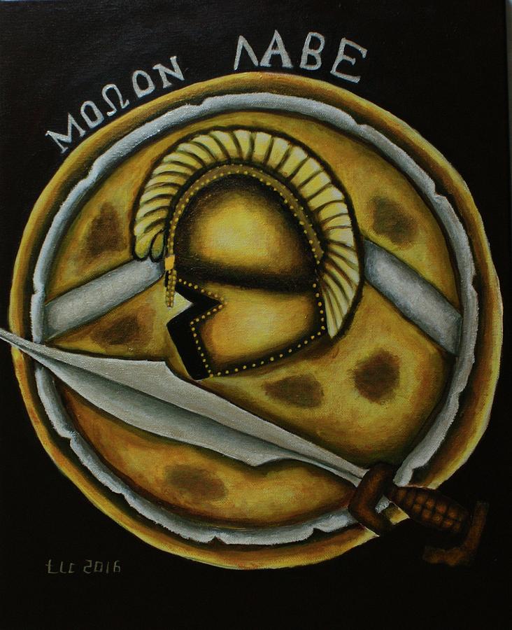 Molon Labe Painting by Theresa Cangelosi