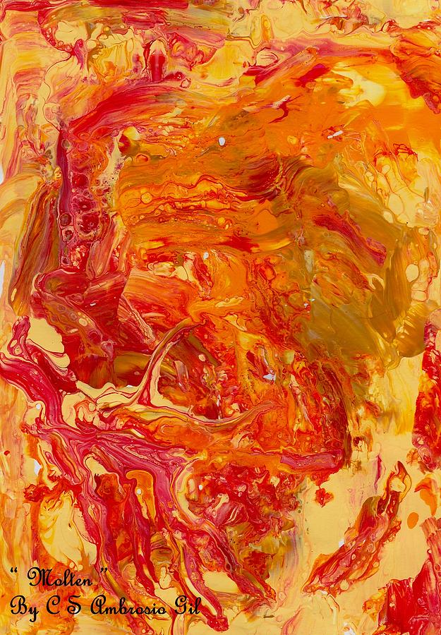Lava Painting - Molten by Cruz Selene Ambrosio Lava Painting - Molten by Cruz Selene Ambrosio