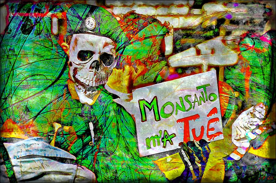 Monsanto Killed Me Photograph by Jean Francois Gil