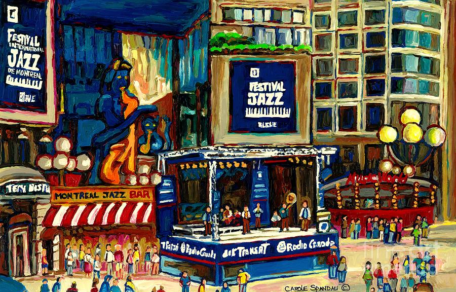 Montreal Painting - Montreal International Jazz Festival by Carole Spandau