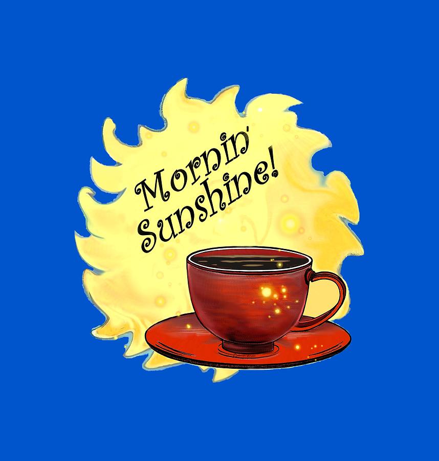 Mornin Sunshine  Digital Art by Melodye Whitaker