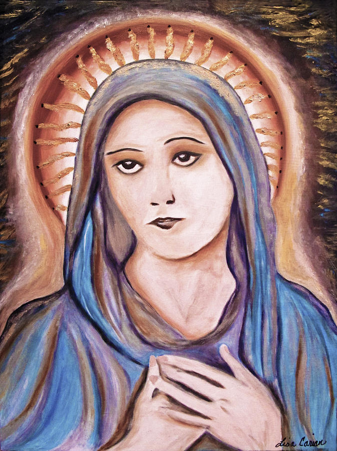 Mother Mary Painting by Lisa Carian - Pixels