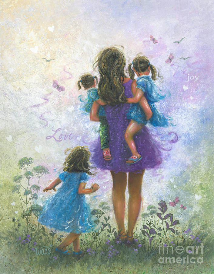 Mother Three Daughters Love by Vickie Wade