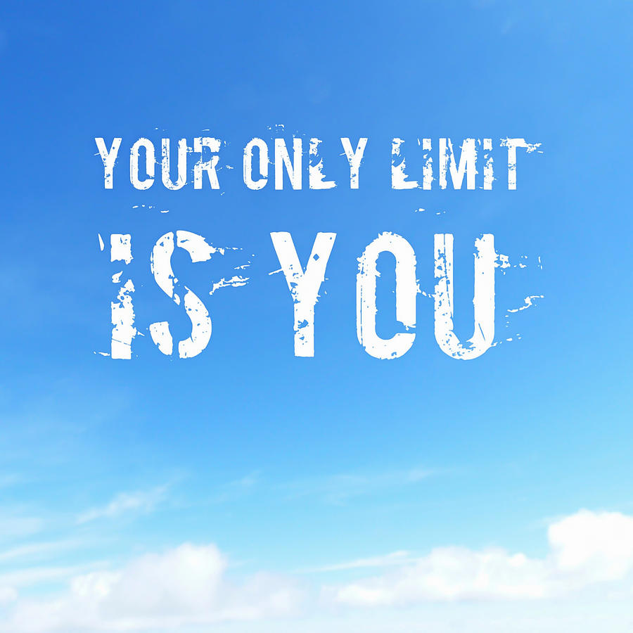 Motivational quote in blue sky Photograph by Matthias Hauser