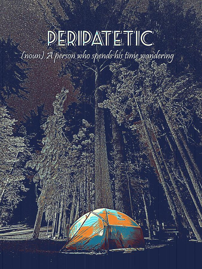 Motivational Travel Poster - Peripatetic 2 Painting by Celestial Images
