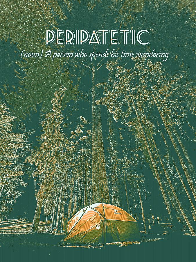 Motivational Travel Poster - Peripatetic 3 Painting by Celestial Images